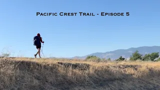Pacific Crest Trail 2021 - Episode 5