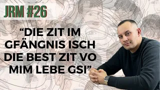 JRM #26 - Schädelbruch, Gfängnis & Selbstliebi