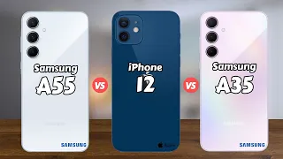 Samsung A55 5G vs iPhone 12 vs Samsung A35