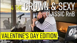 Only 4 the Grown and Sexy! Classic RnB Live Mix (DJ Derek Ice) Happy Valentines Day!