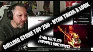 ROLLING STONE TOP 250 GUITARISTS - Ryan lists his top guitarists too! - List in the description!