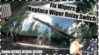 Wipers Not Working Fix Wiper Park Switch Relay B2303, B2304 or B2305