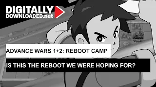 Advance Wars 1+2: Reboot Camp - Is this the reboot we were hoping for?