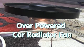 Over Powered Car Radiator Fan