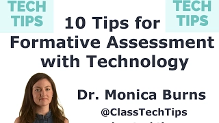 10 Tips for Formative Assessment with Technology: Meaningful, Sustainable & Scalable