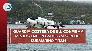 Restos localizados cerca del Titanic pertenecen a submarino Titán: Guardia Costera de EU