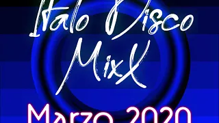 #ItaloDisco #HiNrgMusicMexico Italo Disco MixX - Marzo 2020