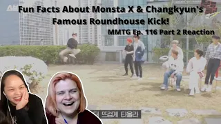 MMTG Ep. 116 Part 2 | You tore up the mood, your legs, and everything | A MONSTA X Reaction