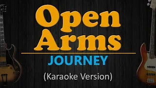 OPEN ARMS - Journey (HD Karaoke)