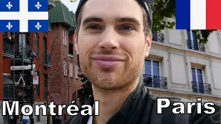 Montreal and Paris Compared!