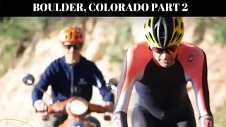 Phil Gaimon's "Worst Retirement Ever" - Flagstaff - Boulder, Colorado - PART 2 THE SEQUEL