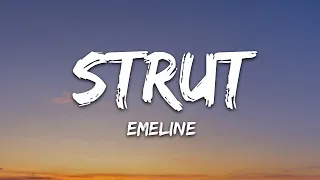 EMELINE - STRUT (Lyrics) / 1 hour Lyrics