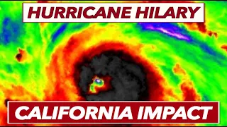 How Will Hurricane Hilary Impact California?