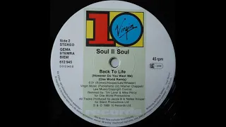 Soul II Soul - Back To Life (However Do You Want Me) (One World Remix)