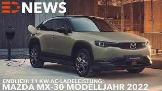 Mazda MX-30 mit 11 kW On-Board-Charger und höherer DC Ladeleistung Update 2022 | Electric Drive News