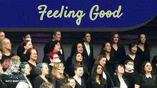 Feeling Good | Seattle Women's Chorus