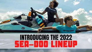 Introducing the 2022 Sea-Doo Lineup