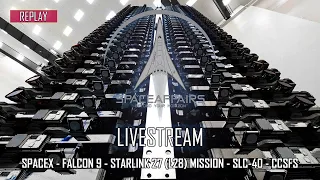 SpaceX - Falcon 9 - Starlink 27 (L-28) Mission - May 9, 2021