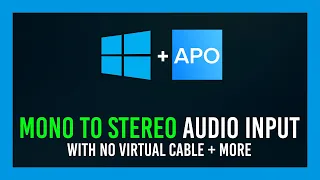 Windows: Mono to Stereo Microphone - No more Left ear only | 1 side to 2!