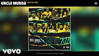 Uncle Murda - Rap Up 2021 (Official Audio)