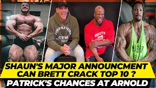 Shaun Clarida's major announcement + Patrick looking huge for the Arnold Classic 2023 + Brett Wilkin