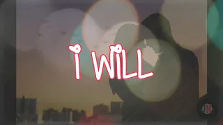 I Will With Lyrics by The Beatles (Reneé Dominique)