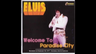 Elvis Presley - Welcome To Paradise City - February 18, 1977  Full Album