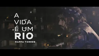 RAFFA TORRES - A Vida é um Rio (versão novela 'Salve-Se Quem Puder')