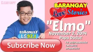 Barangay Love Stories November 2, 2014 Elmo