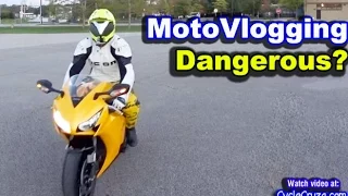 MotoVlogging Dangerous? | MotoVlog