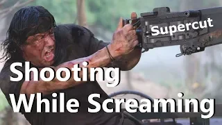 Supercut: Shooting While Screaming