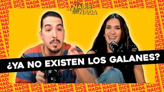 #NADIEDICENADA | "YA NO EXISTEN LOS GALANES": ENCARES, GHOSTEO Y ¿FUERTE DESCARGO DE NACHITO?