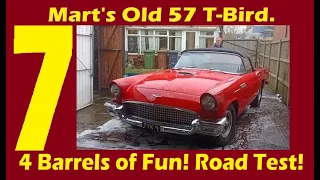 Mart's Old 57 T-Bird! Reinstating the choke and Four Barrel Road Test! (Mart's Update 2421)