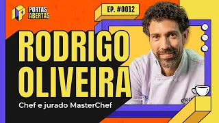 CHEF RODRIGO OLIVEIRA - PORTAS ABERTAS - #12 #PA