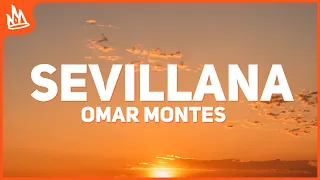 Omar Montes – LA SEVILLANA [Letra]