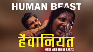 10 Extreme Level Human Beast Hindi Web Series Part 2