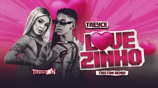 Treyce - Lovezinho (Triston Remix)