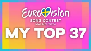 Eurovision 2024 | My Top 37 (With Comments)