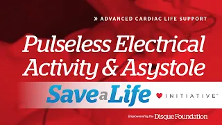 7c: Pulseless Electrical Activity and Asystole (2021) OLD