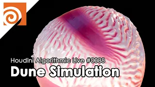 Houdini Algorithmic Live #088 - Dune Simulation