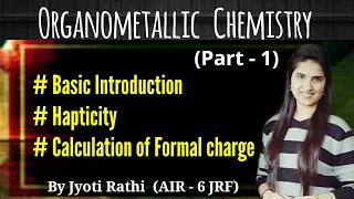 Organometallic Chemistry|Introduction|Hapticity|Formal charge calculation in Hindi CSIR-NET GATE JAM