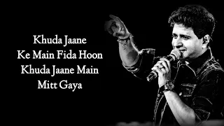 KHUDA JAANE FULL SONG (LYRICS) - K.K. | SHILPA RAO | BACHNA AE HASEENO