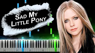 Avril Lavigne - Sad My Little Pony Piano Tutorial