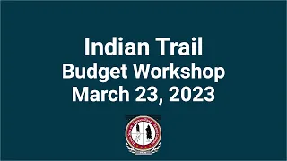 March 23, 2023, Budget Workshop