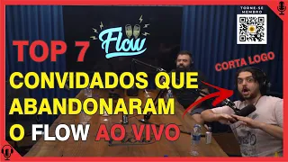 TOP 7 FLOW - Convidados que surtaram e foram embora ao vivo - Pod Cortes Afiados