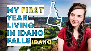 My FIRST Year In IDAHO FALLS IDAHO | Its NOT what you think | Moving to Idaho Falls Idaho