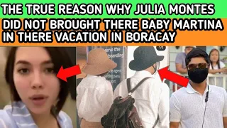 THE TRUE REASON WHY JULIA MONTES AND COCO MARTIN DID NOT BROUGHT BABY MARTINA IN BORACAY VACATION