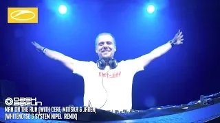 Dash Berlin - Man On The Run (WHITENO1SE & System Nipel Remix) Played By Armin van Buuren