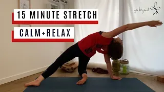 15 Min Stretch To Calm Down And Relax | TRY TODAY