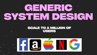 Generic System Design: Scale to a  million of users